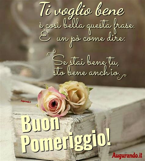 buon pomeriggio frasi belle|Frasi buon pomeriggio: le più belle ed originali da .